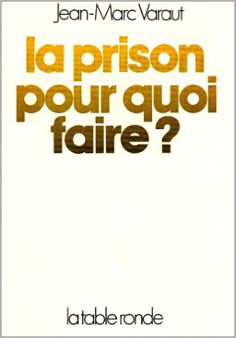 La prison, pour quoi faire ?