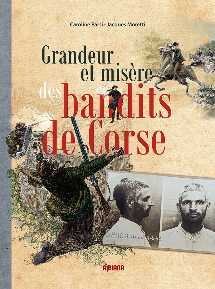 Grandeur et misère des bandits de Corse