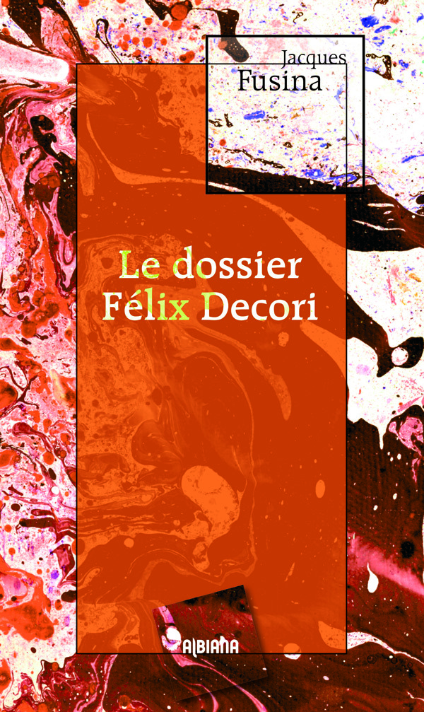 Le dossier Félix Decori