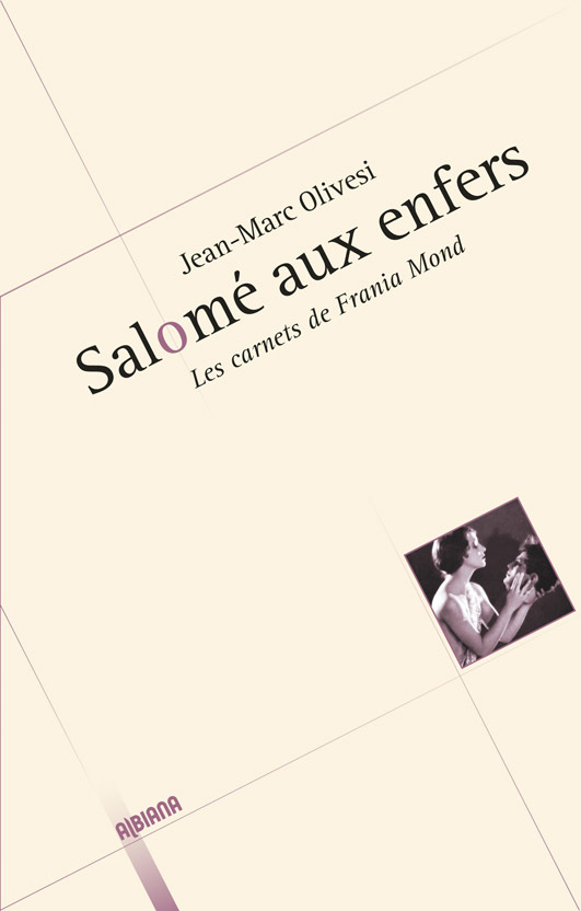 Salomé aux enfers - Les carnets de Frania Mond