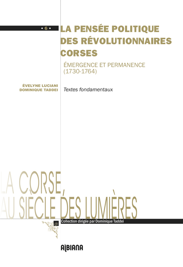 La pensée politique des révolutionnaires corses : Émergence et permanence (1730-1764)