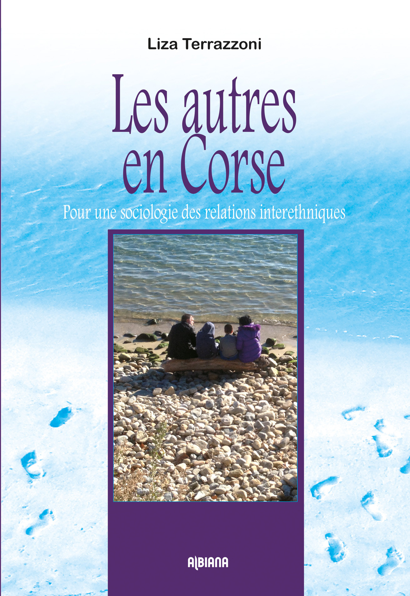 Les autres en Corse - Pour une sociologie des relations interethniques