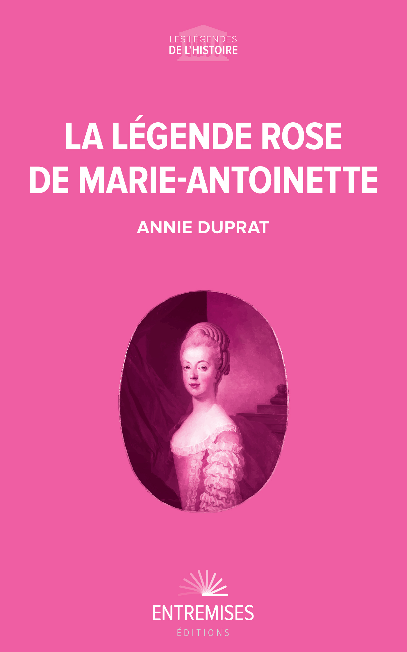 LA LÉGENDE ROSE DE MARIE-ANTOINETTE