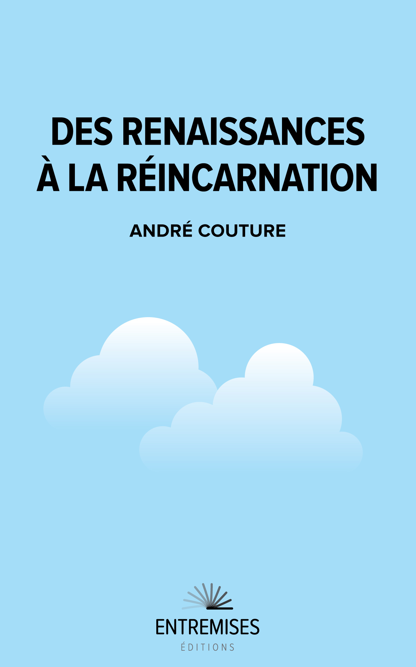 DES RENAISSANCES À LA RÉINCARNATION