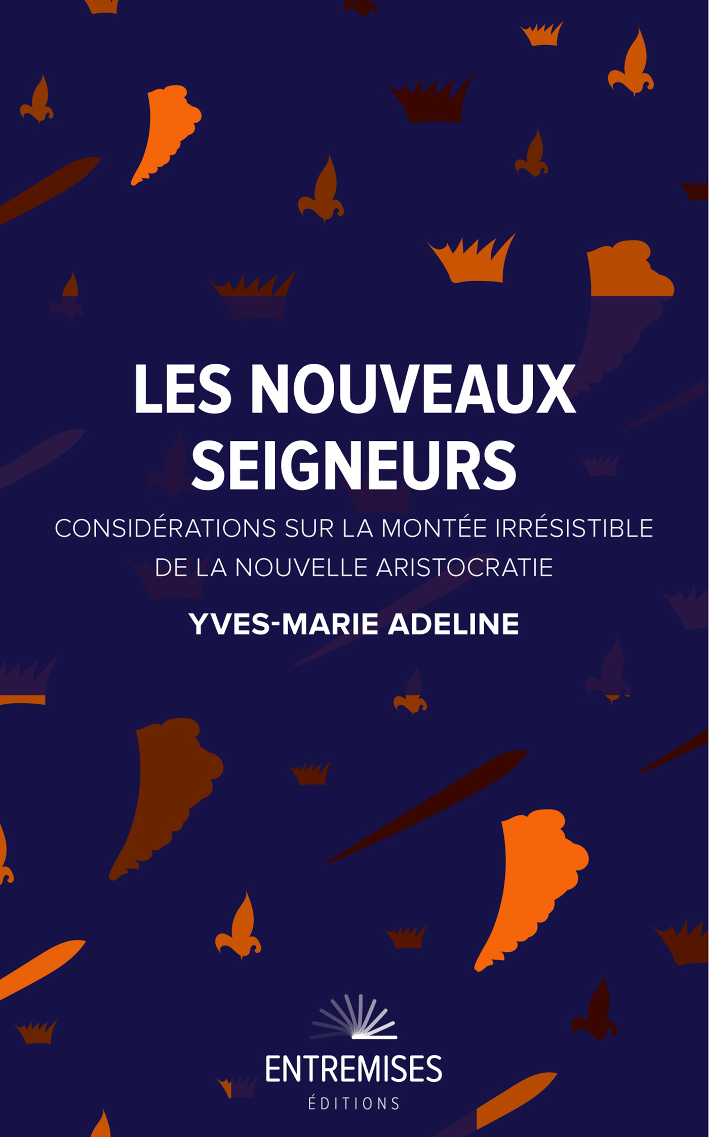 LES NOUVEAUX SEIGNEURS