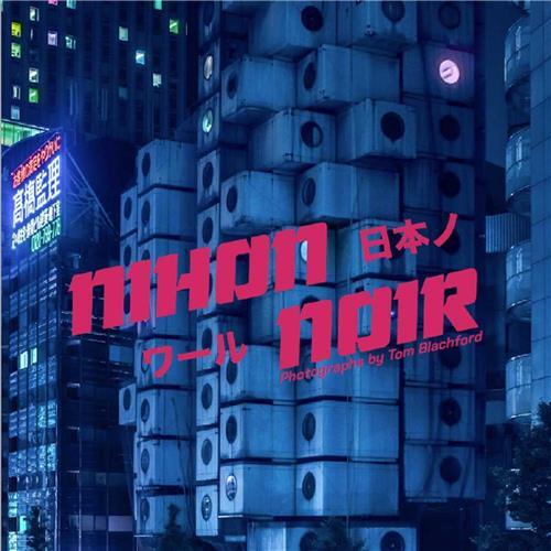 Tom Blachford Nihon Noir /anglais