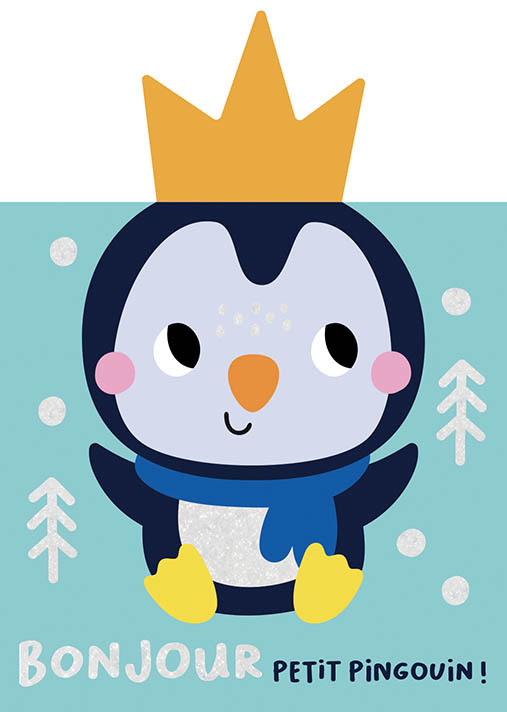 MES ALBUMS CÂLINS - BONJOUR PETIT PINGOUIN !