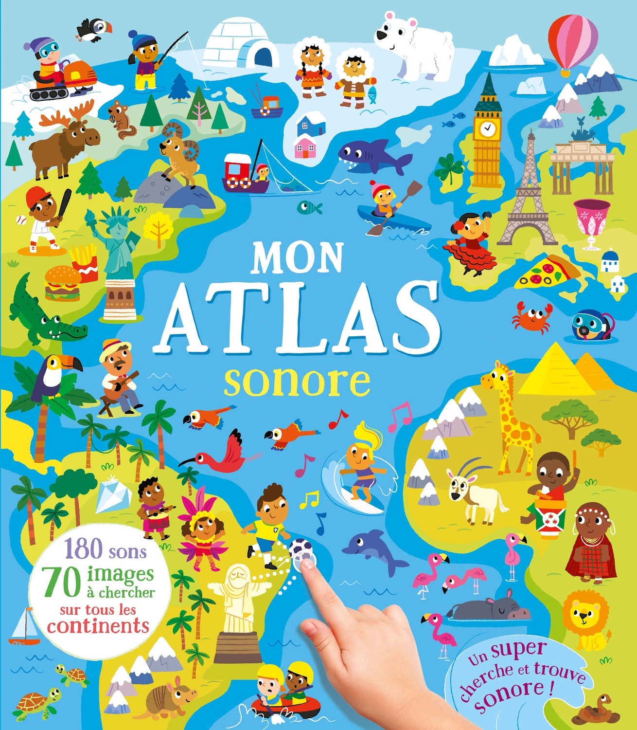 MON ATLAS SONORE - CHERCHE ET TROUVE 200 SONS
