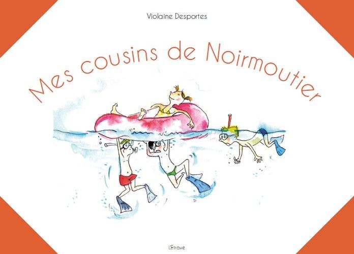 Mes cousins de noirmoutier