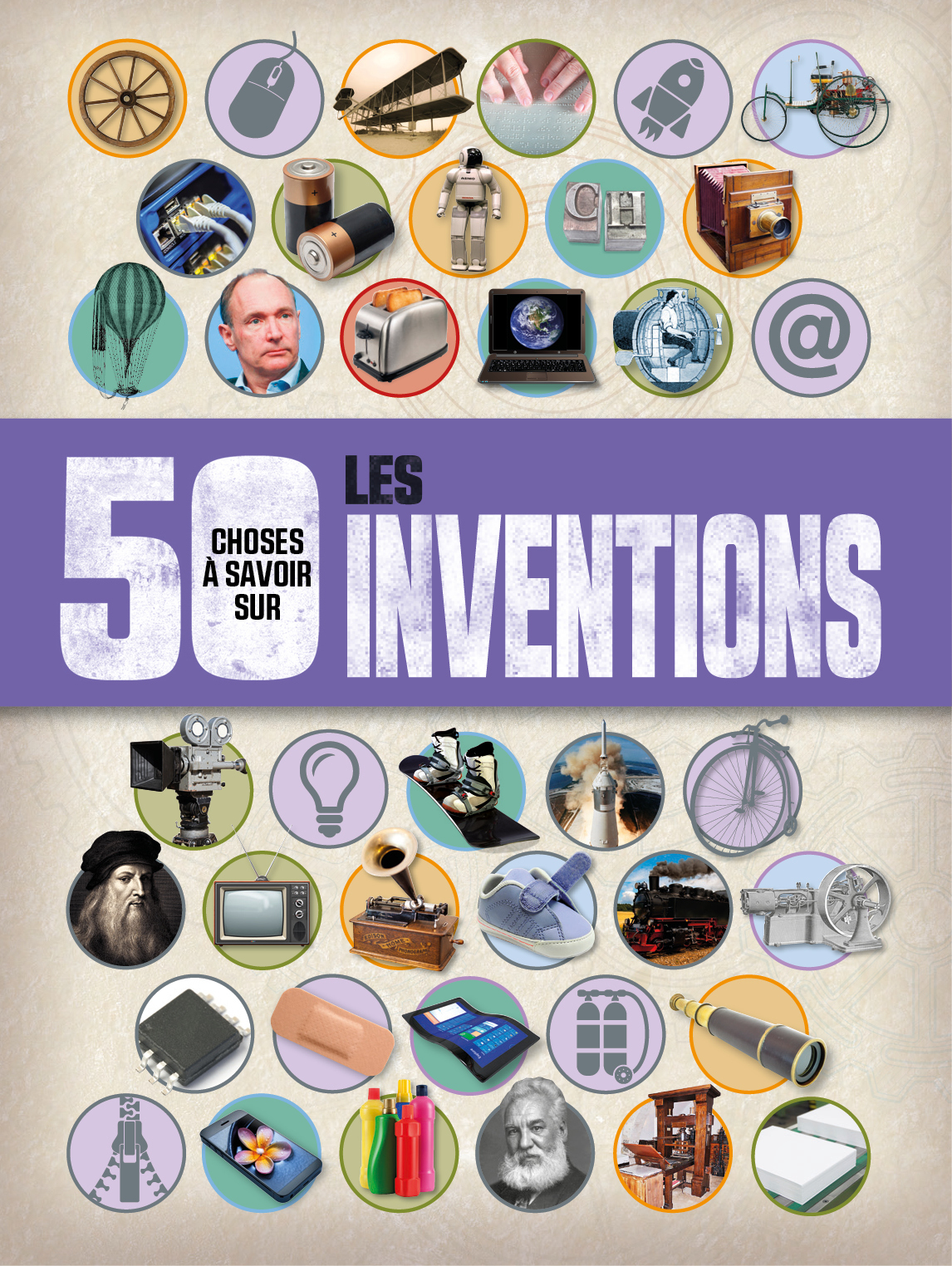 50 CHOSES A SAVOIR SUR LES INVENTIONS