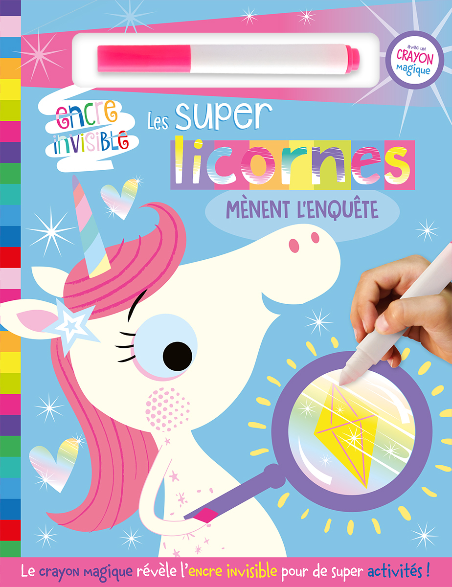 LES SUPER-LICORNES MENENT L'ENQUETE