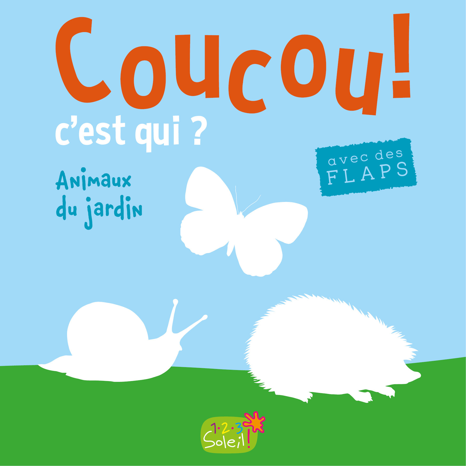 ANIMAUX DU JARDIN (COLL. COUCOU C'EST QUI ?)