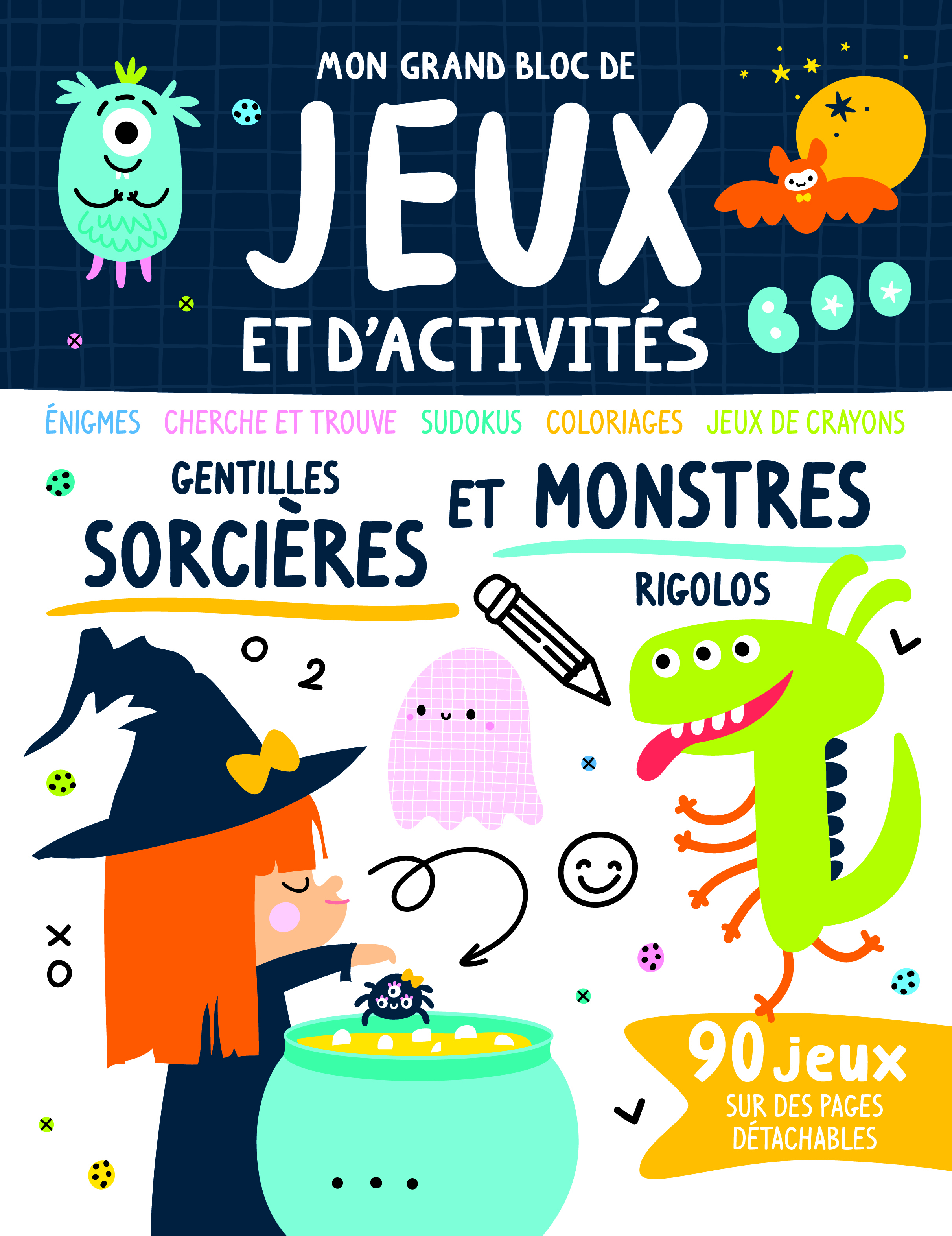 Mon grand bloc de jeux et d'activités gentilles sorcières et monstres rigolos