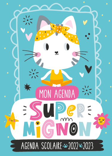 AGENDA SCOLAIRE 2022-2023 - SUPER MIGNON