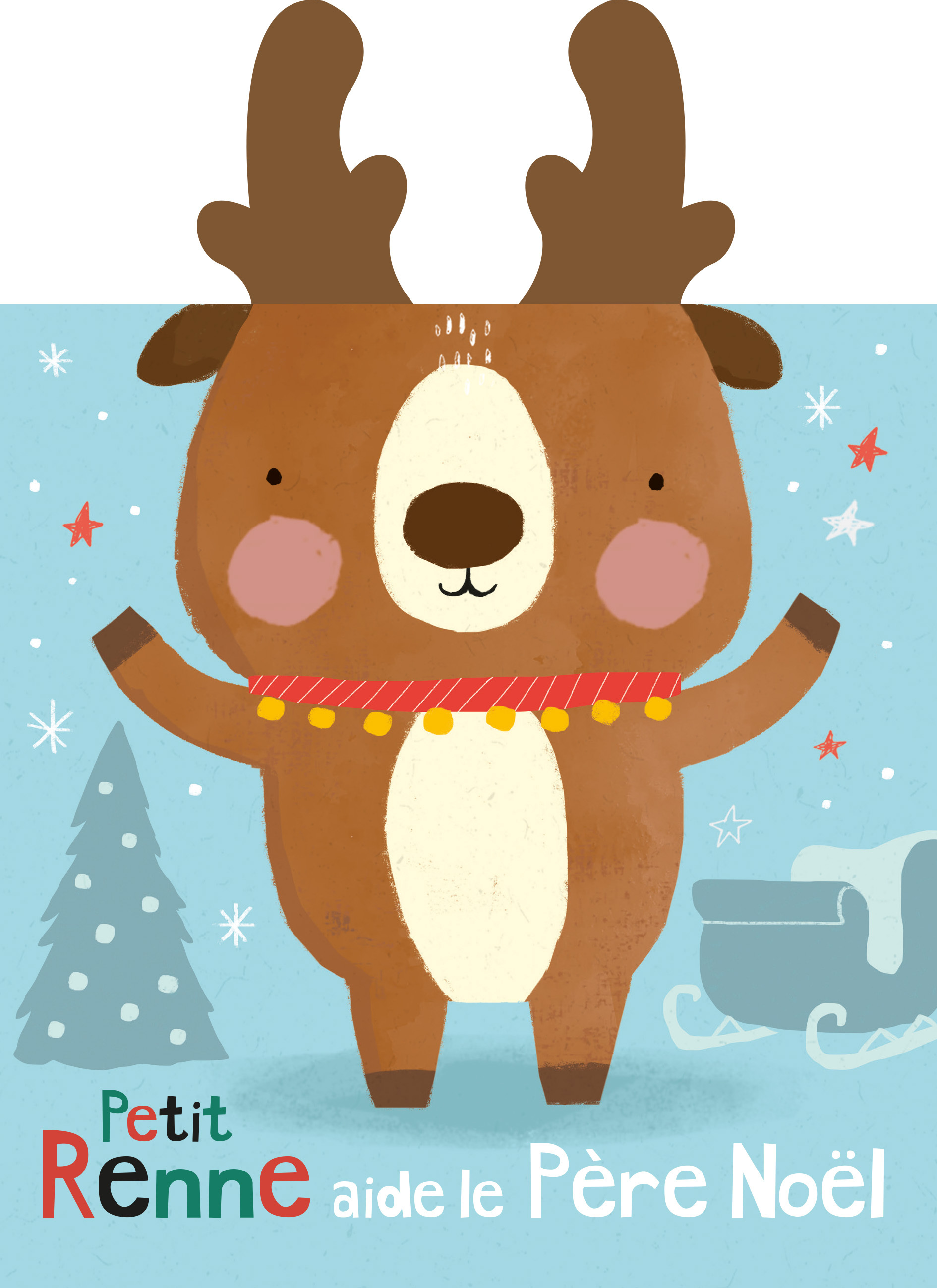 Mes albums calins - Petit renne aide le Père Noël