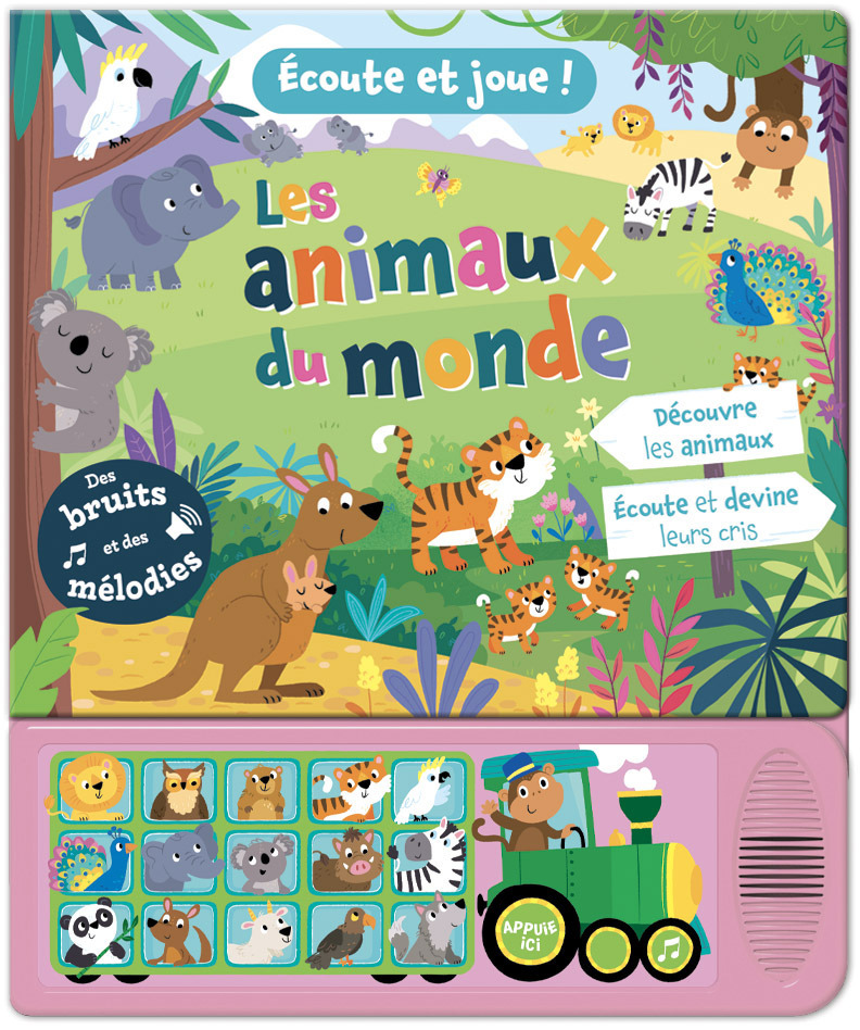 ÉCOUTE ET JOUE ! - LES ANIMAUX DU MONDE