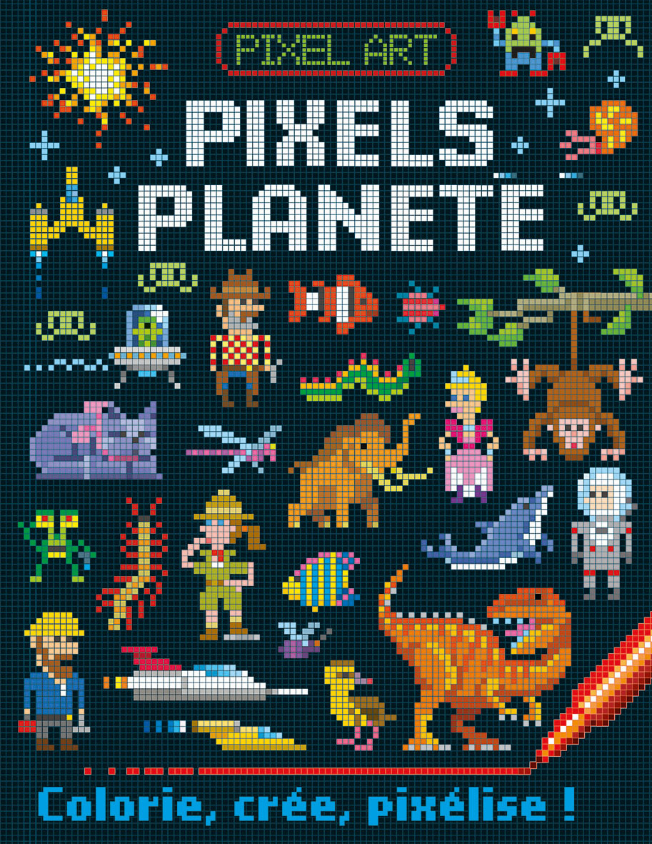 PIXELS ART - PIXELS PLANETE