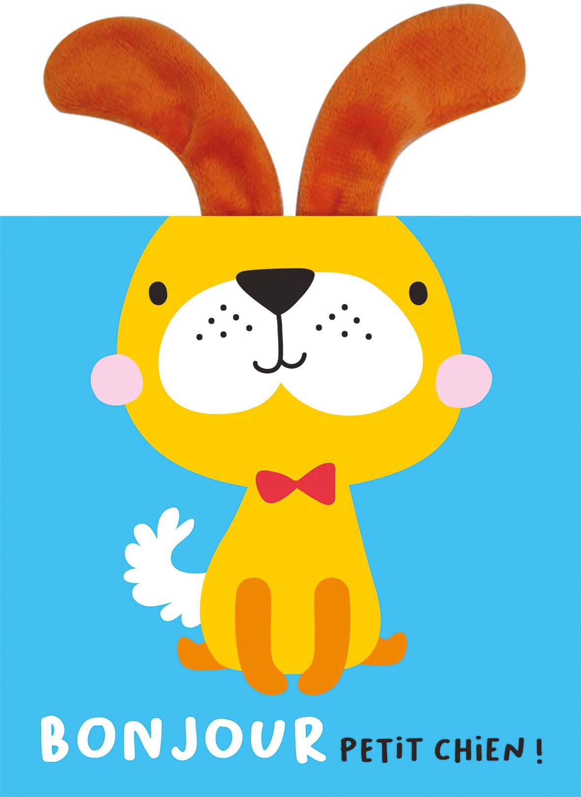 MES ALBUMS CÂLINS - BONJOUR PETIT CHIEN !