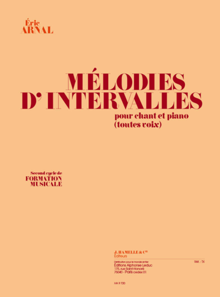 ERIC ARNAL : MELODIES D'INTERVALLES POUR CHANT ET PIANO (TOUTES VOIX)