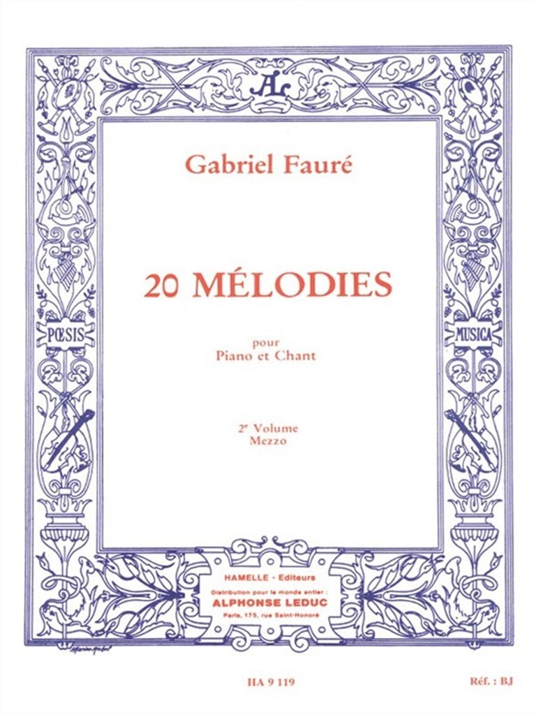 GABRIEL FAURE :  20 MELODIES VOL.2  PIANO ET VOIX MEZZO