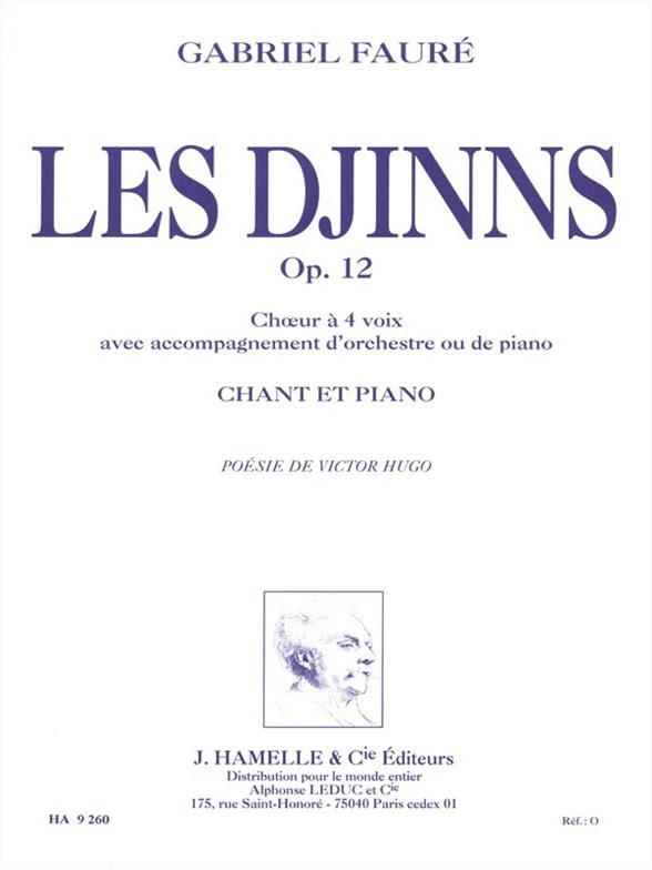 GABRIEL FAURE : LES DJINNS, OP. 12 FOR CHOIR AND PIANO  - 4-PART - CHANT ET PIANO -  RECUEIL