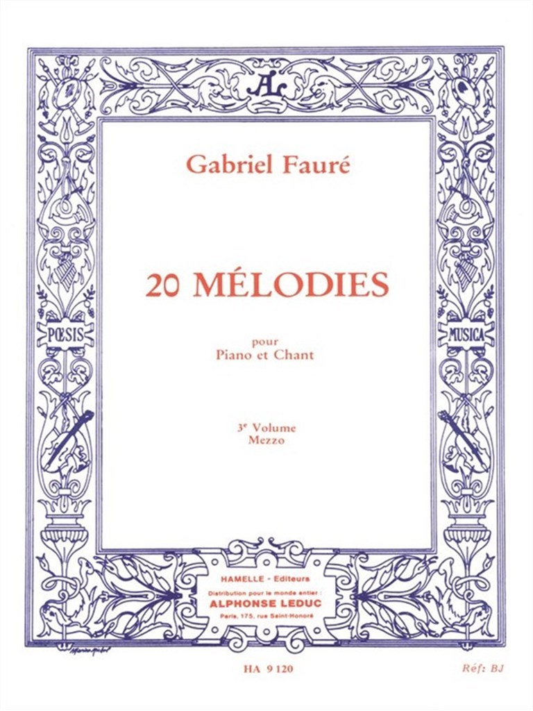GABRIEL FAURE :  20 MELODIES VOL.3  PIANO ET VOIX MEZZO