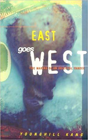 Younghill Kang East Goes West /anglais
