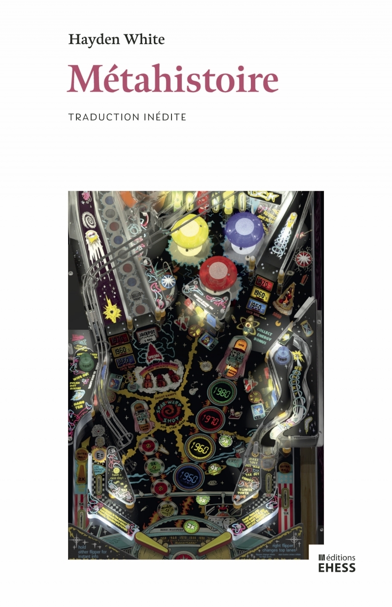 Métahistoire- L'imaginaire historique dans l'Europe du XIXe