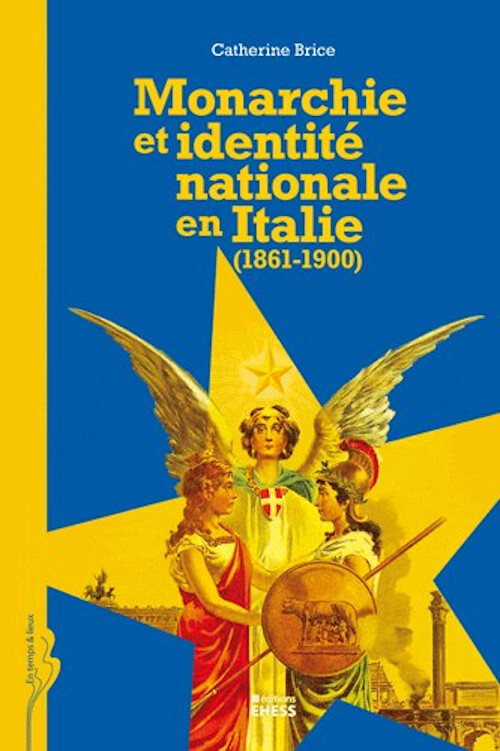 Monarchie et identité nationale en Italie (1860-1900) -