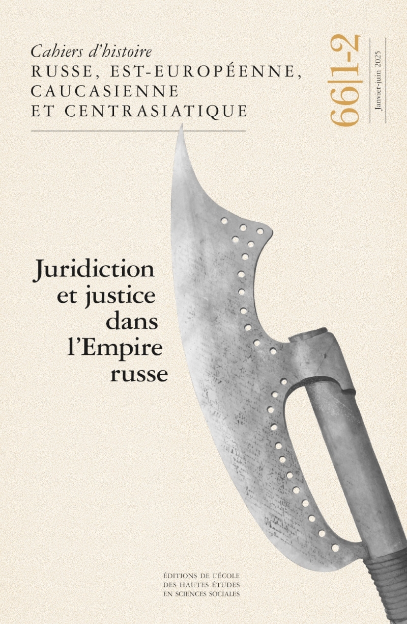 Cahiers d’histoire russe, est-européenne, caucasienne-66/1-2