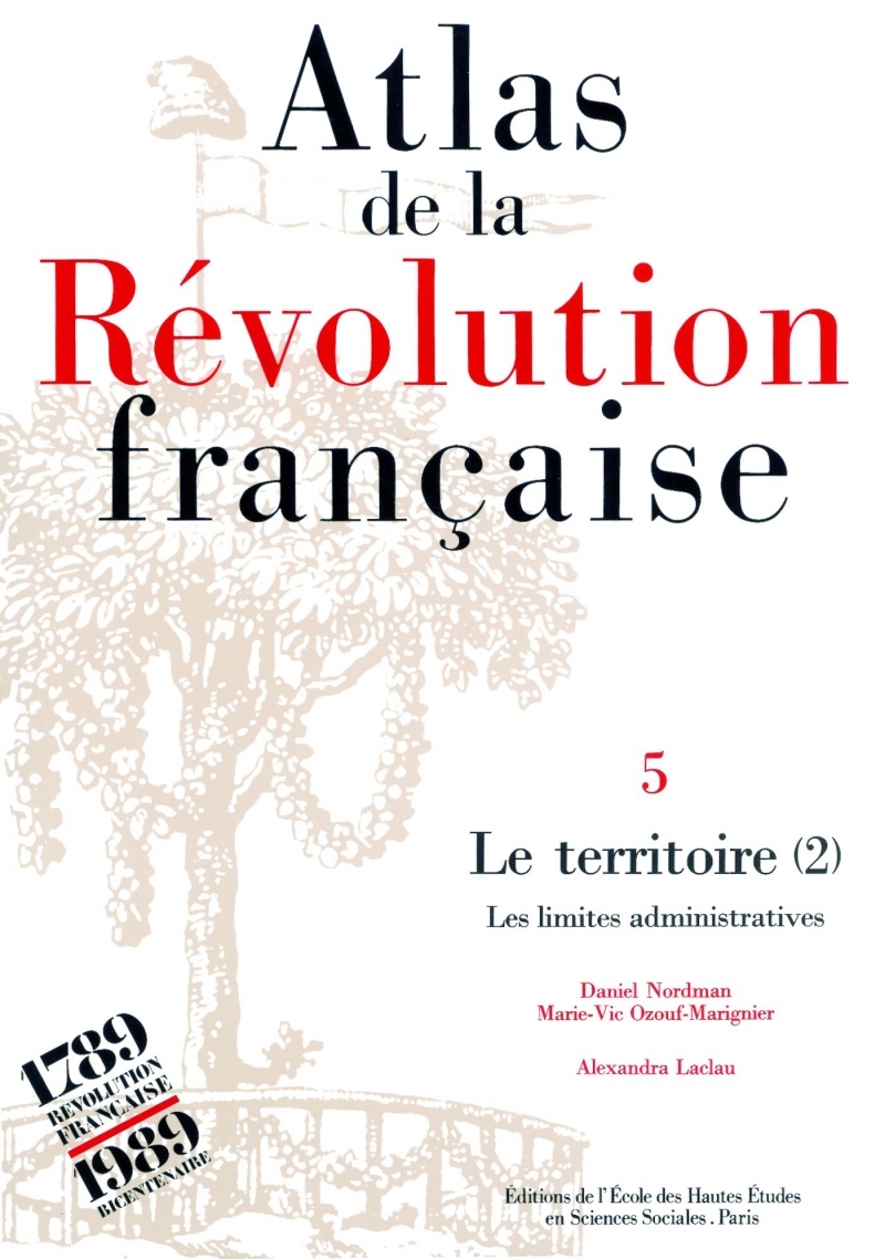 Atlas de la Révolution française - Tome V : Le territoire. V