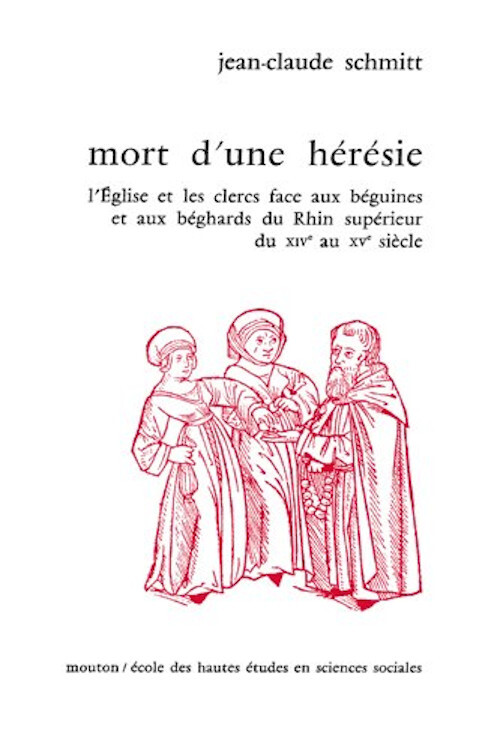 Mort d'une hérésie - L'église et les clercs face aux béguine
