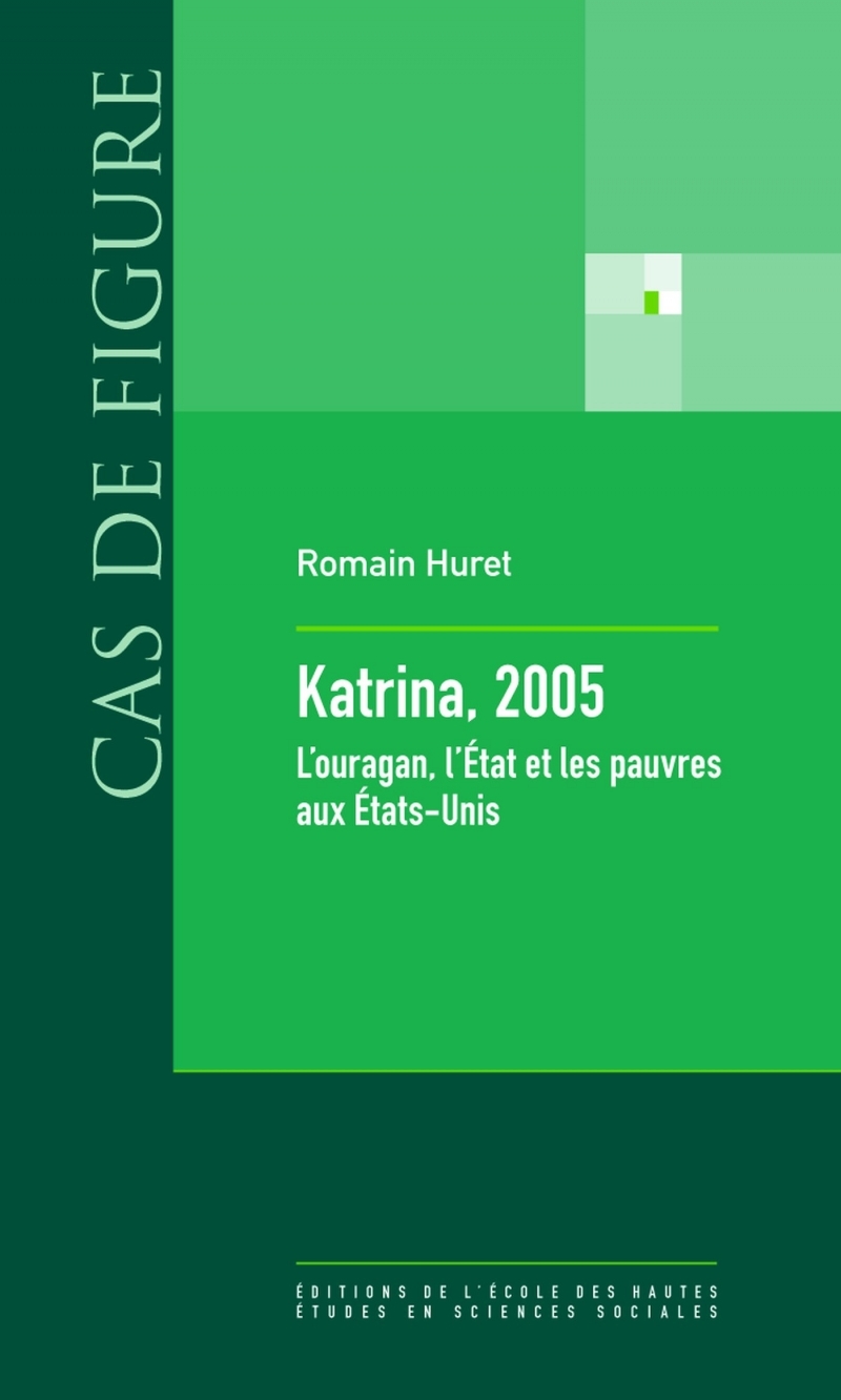 Katrina, 2005 - L'ouragan, l'État et les pauvres aux États-U