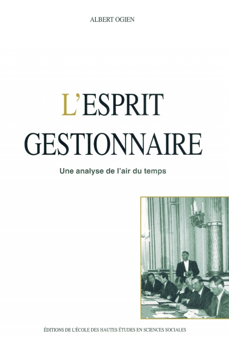 L'esprit gestionnaire - Une analyse de l'air du temps