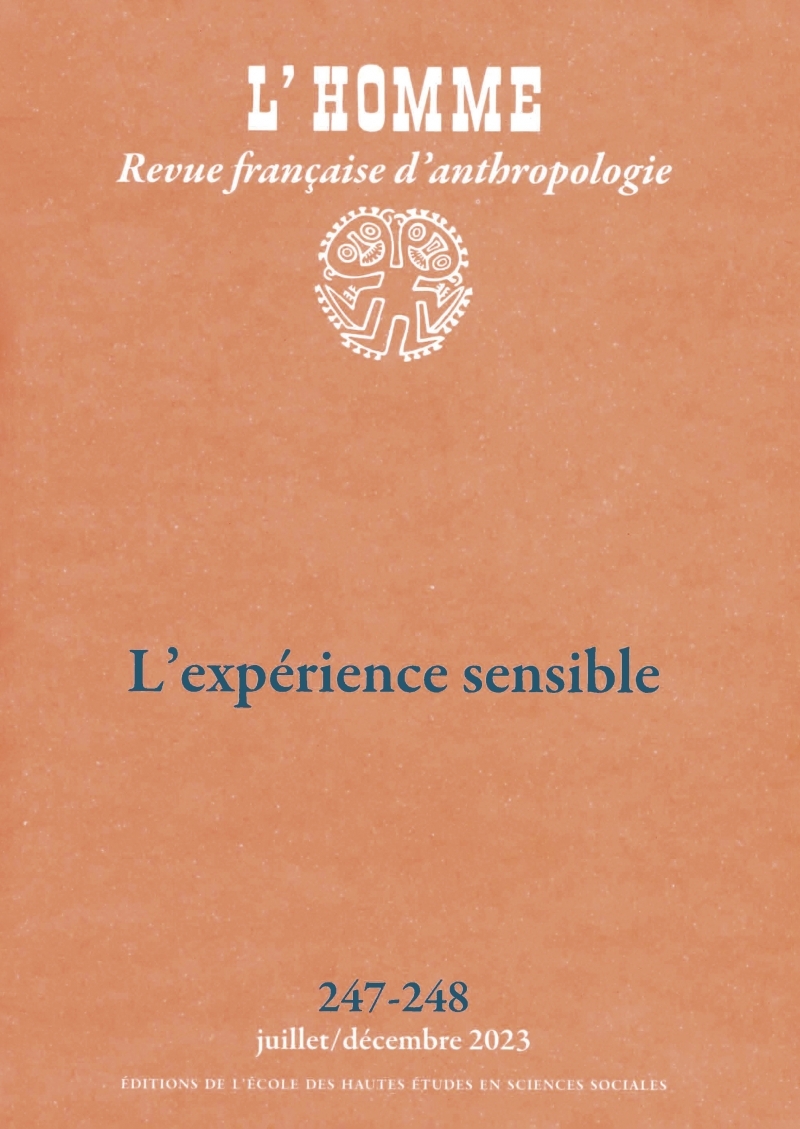 L'Homme n°247-248 - L'expérience sensible