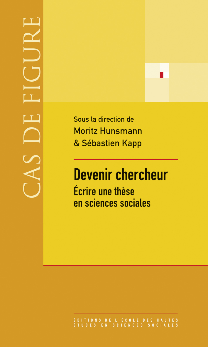 Devenir chercheur - Écrire une thèse en sciences sociales