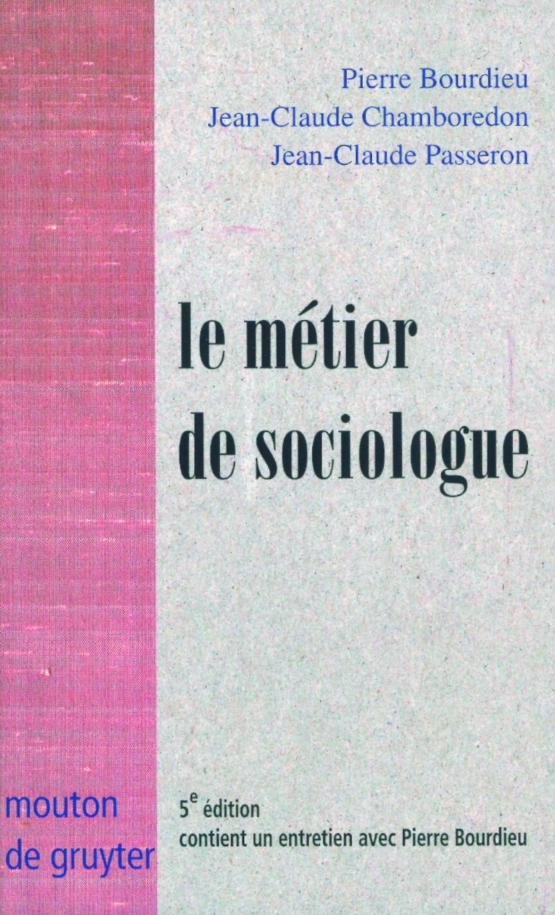 Métier de sociologue - Préalables épistémologiques. Avec un