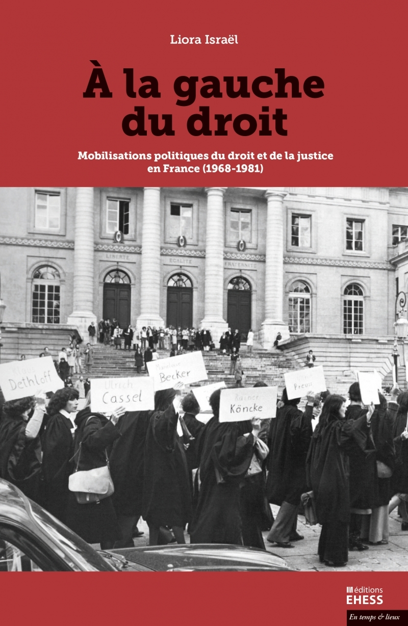 A la gauche du droit - Mobilisations politiques du droit et