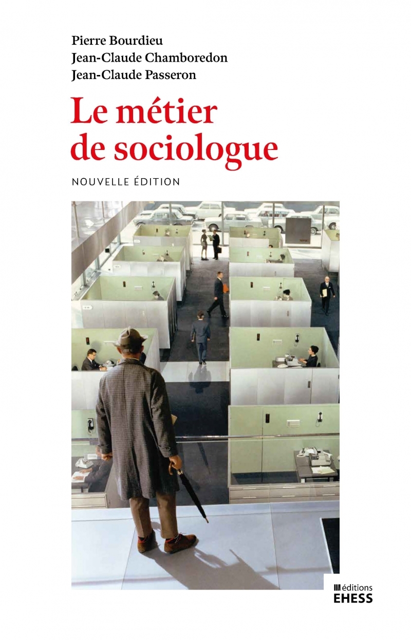 Le métier de sociologue - Préalables épistémologiques