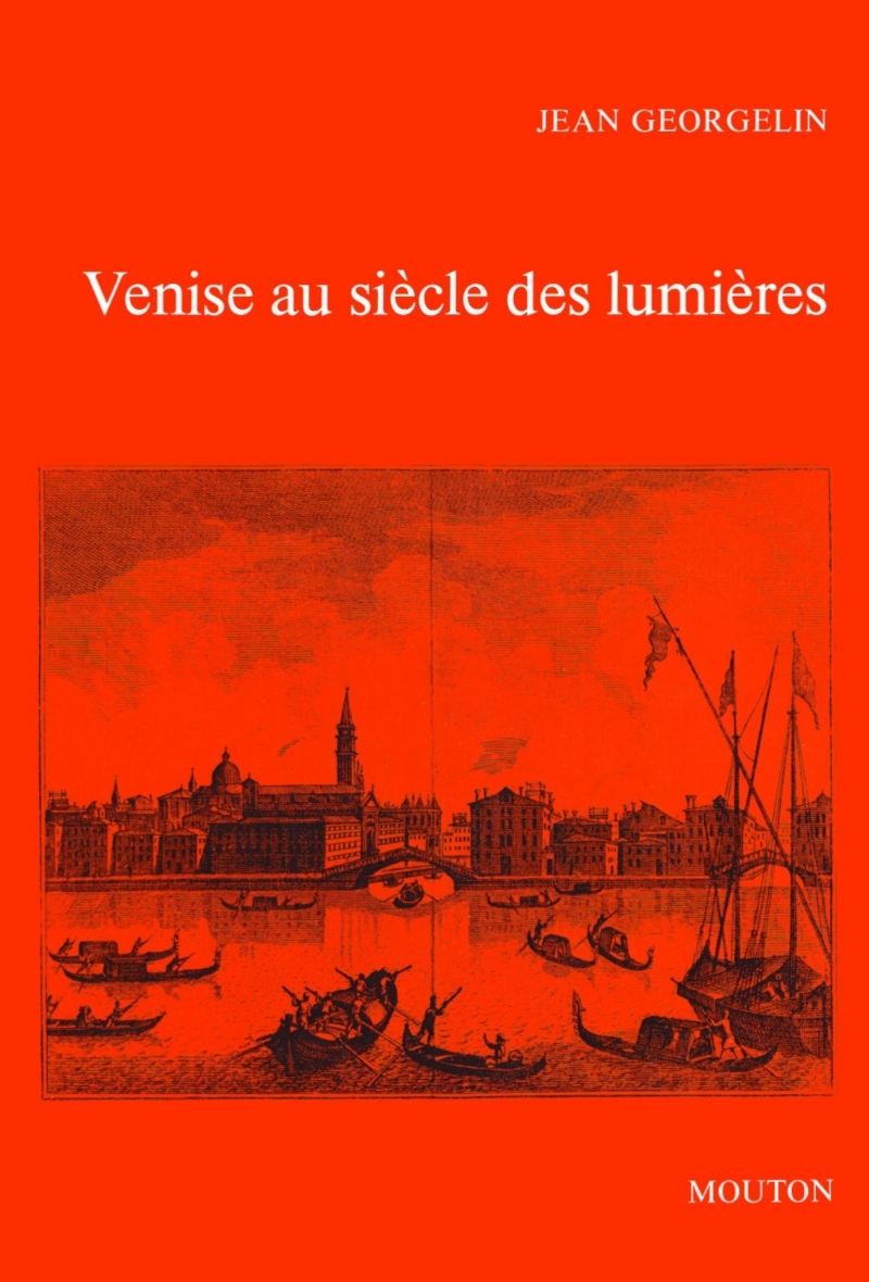 Venise au Siècle des lumières, 1669-1797
