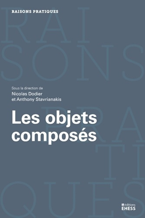 Objets composés - Agencements, dispositifs, assemblages