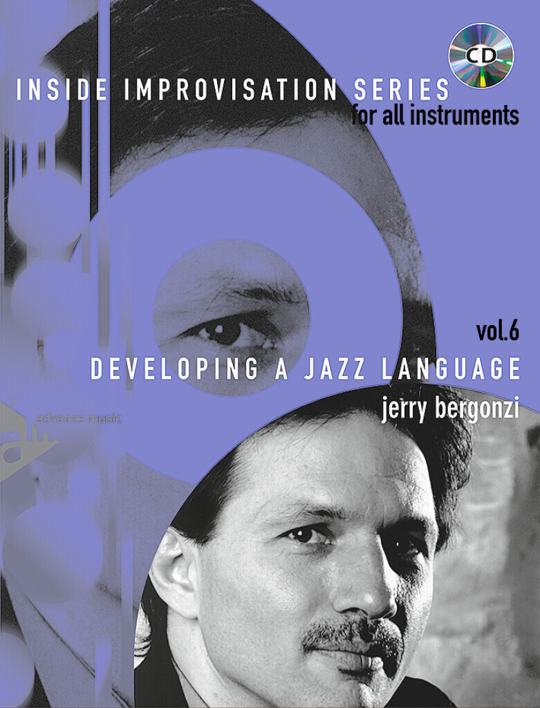 INSIDE IMPROVISATION 6 - DEVELOPING A JAZZ LANGUAGE - RECUEIL + CD (TOUS INSTRUMENTS)