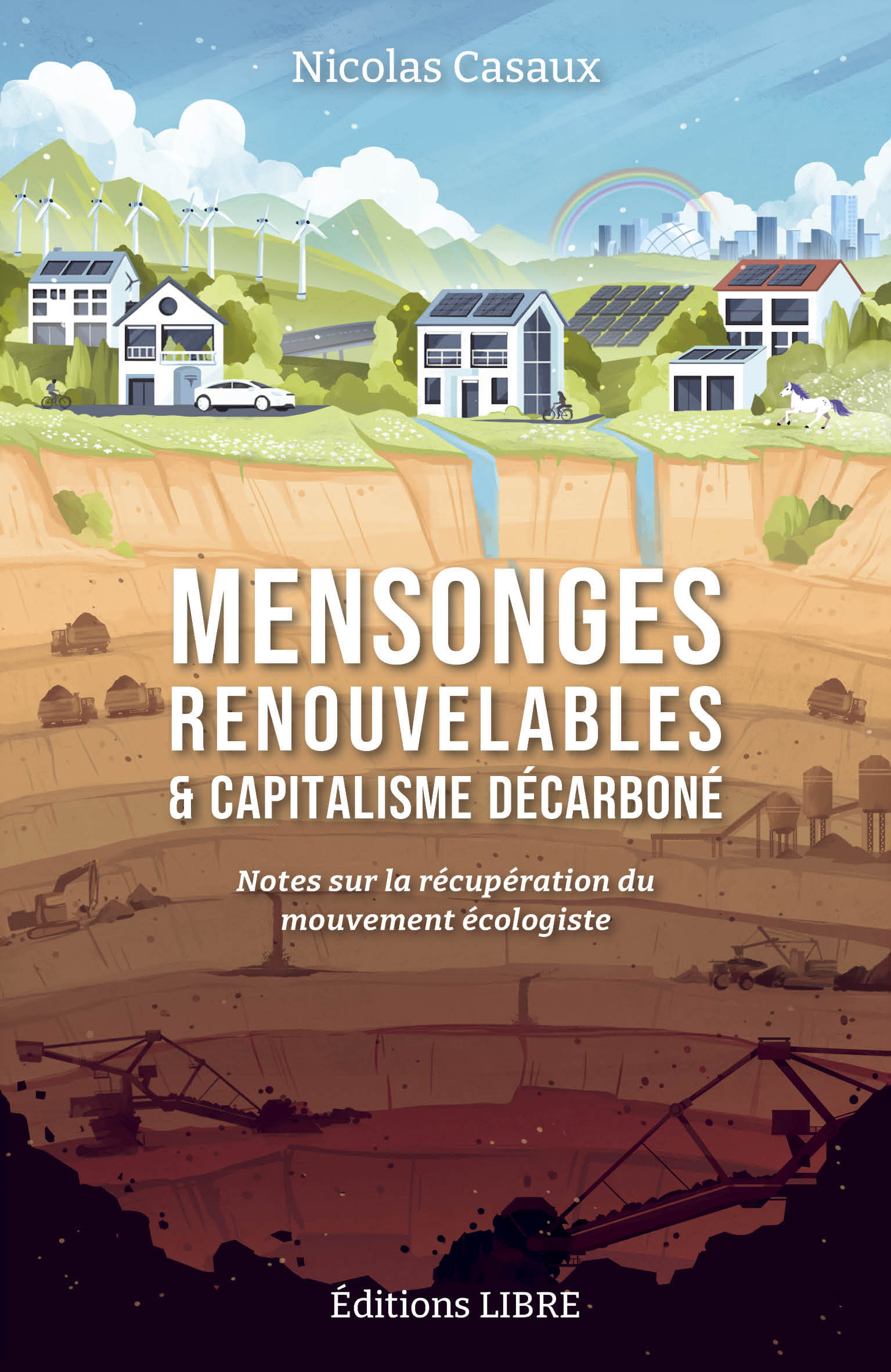 Mensonges renouvelables et capitalisme décarboné