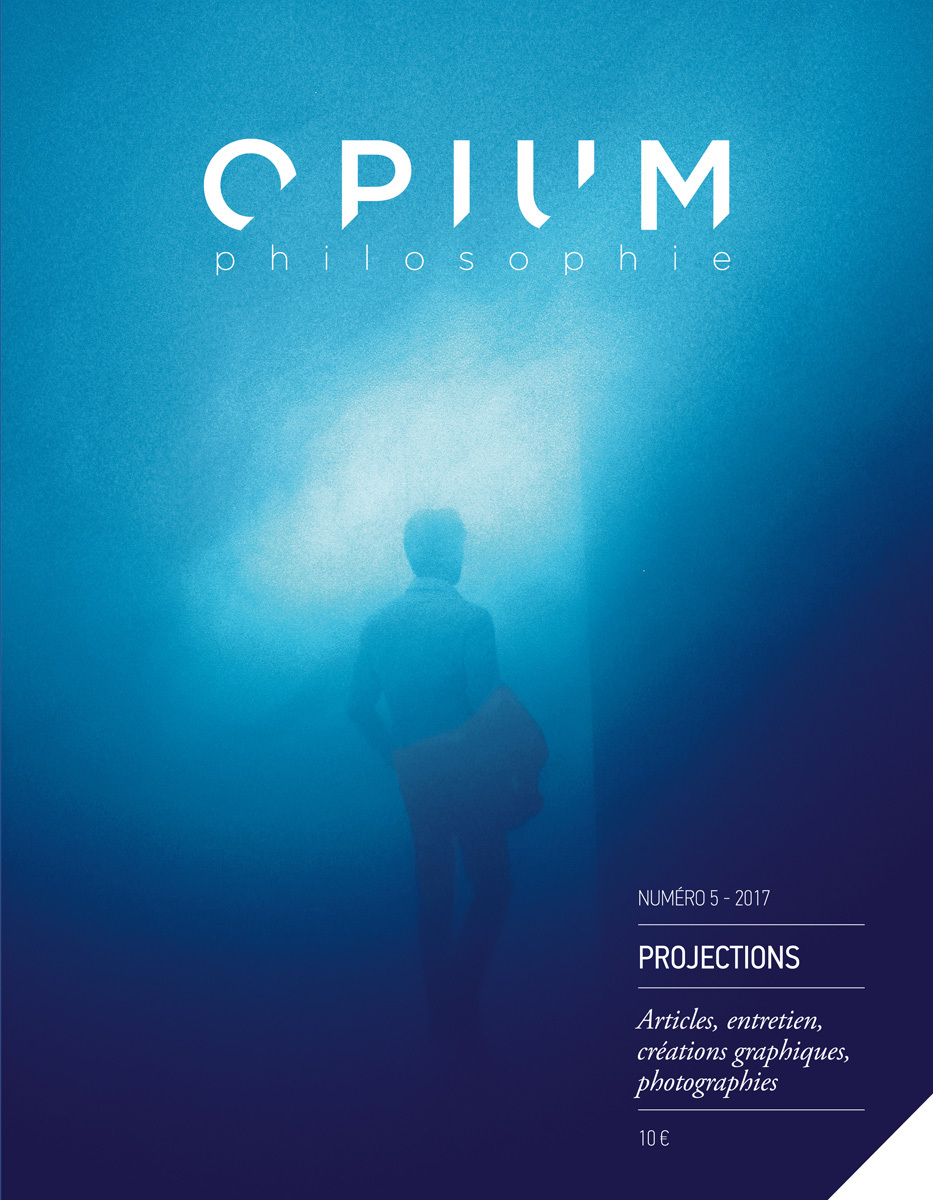 OPIUM PHILOSOPHIE 5, PROJECTIONS