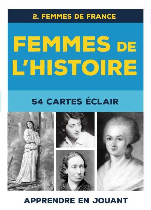Femmes de l'Histoire : 54 Cartes éclair, Femmes de France