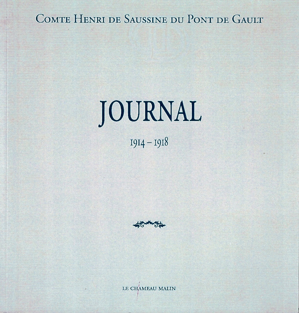 JOURNAL - COMTE HENRI DE SAUSSINE DU PONT DE GAULT