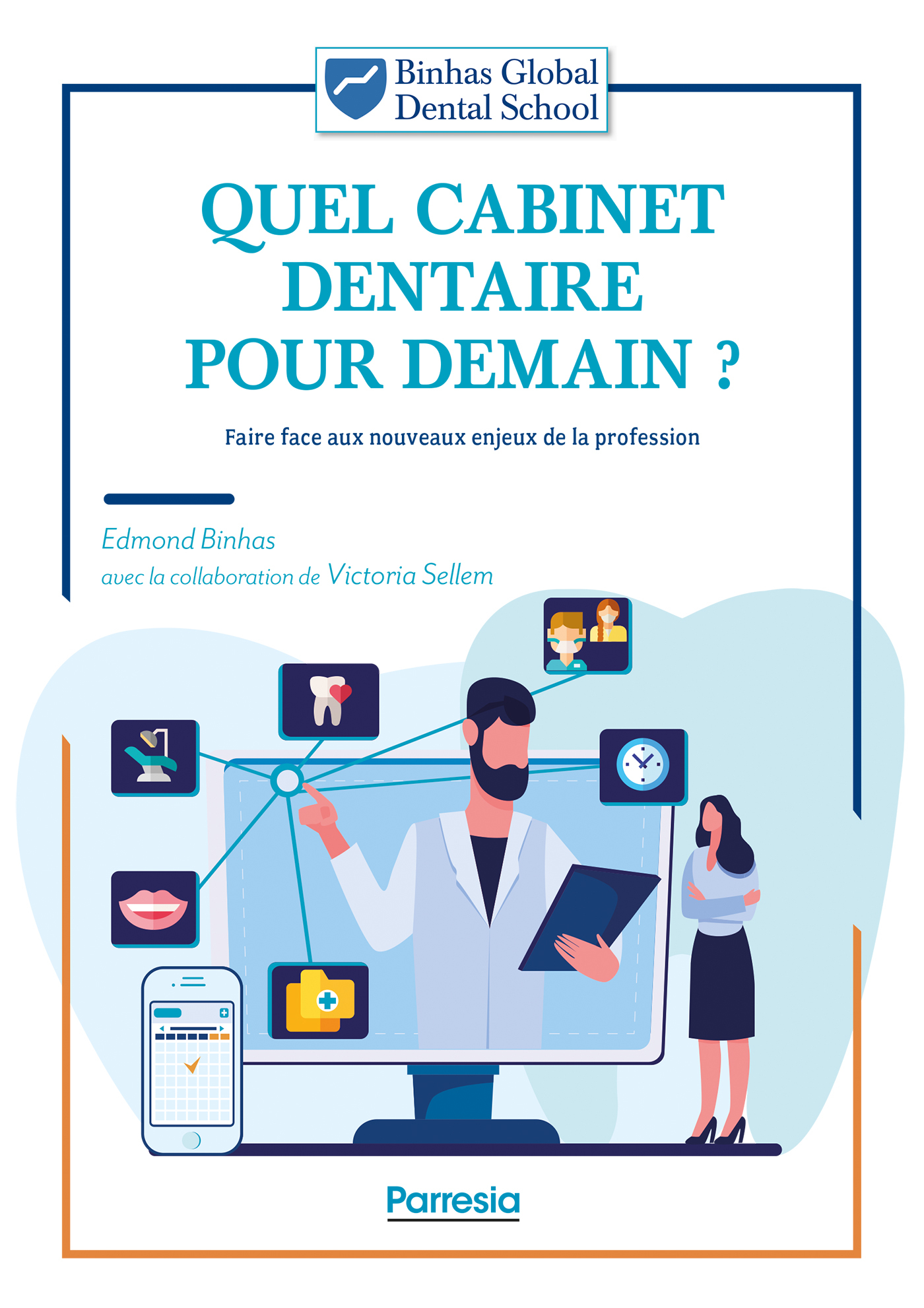 Quel cabinet dentaire pour demain ?