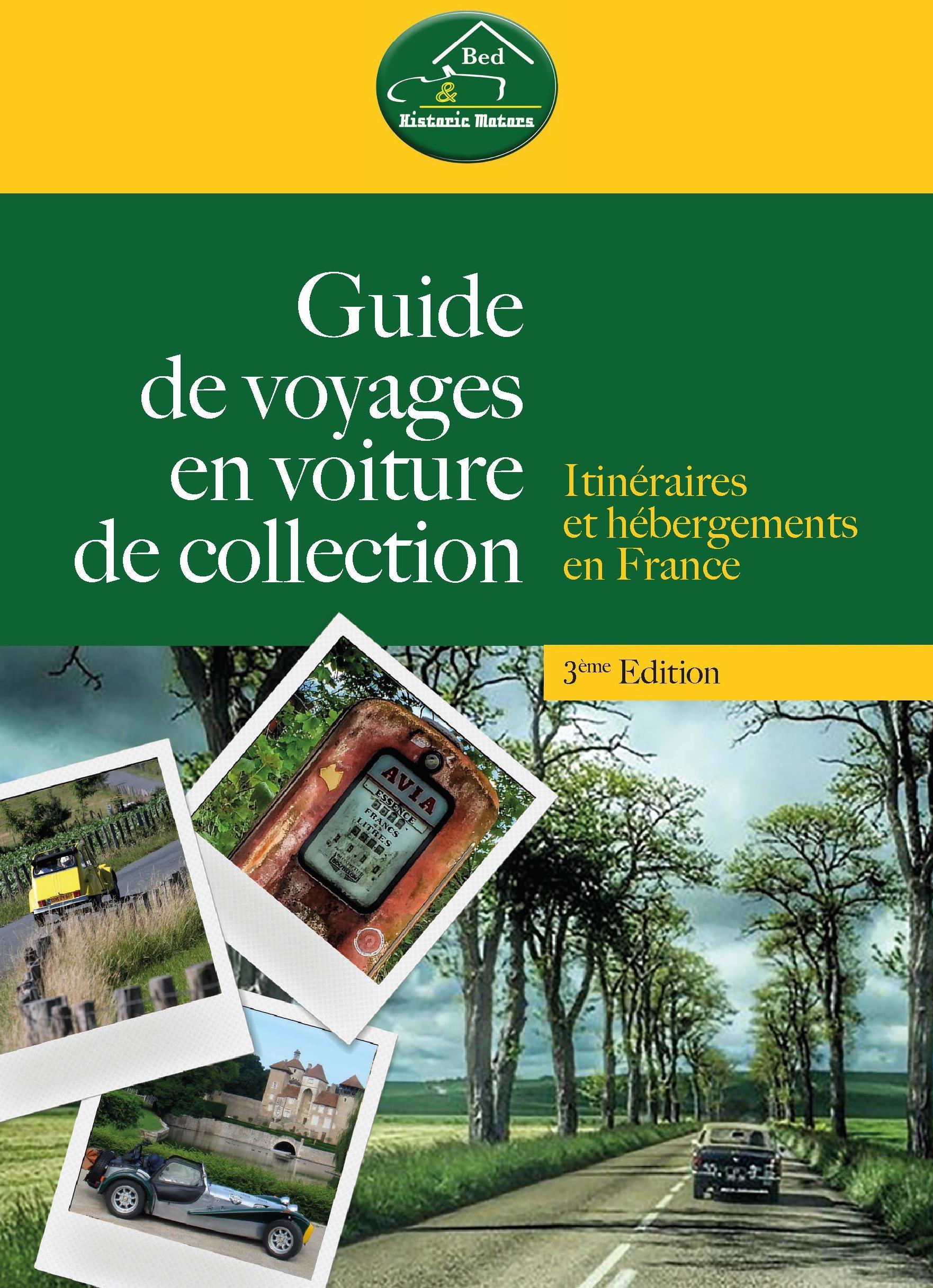 Guide de voyages en voiture de collection 4ème édition
