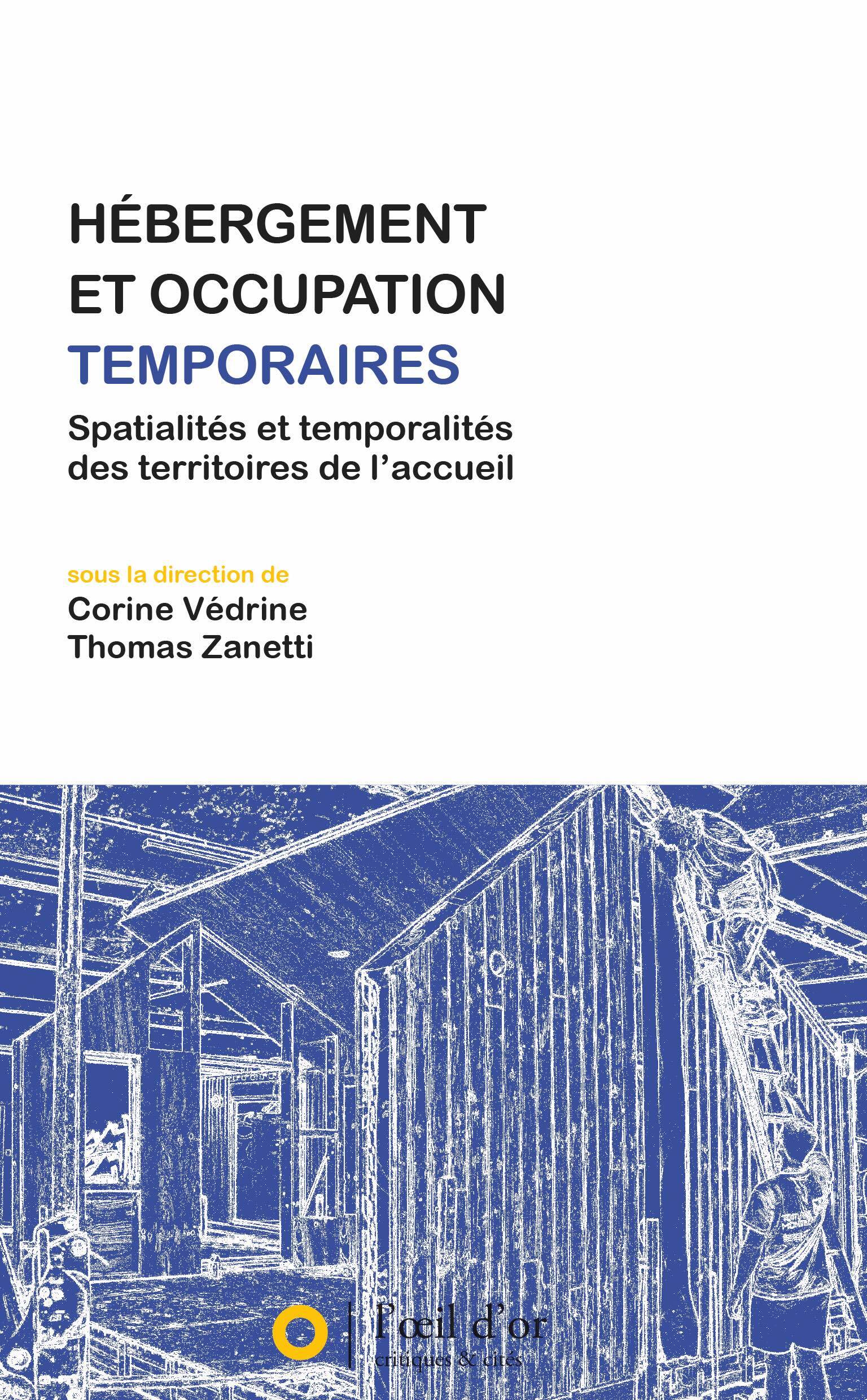 Hébergement et occupation temporaires : spatialiteÌs et temporaliteÌs des territoires de l’accueil