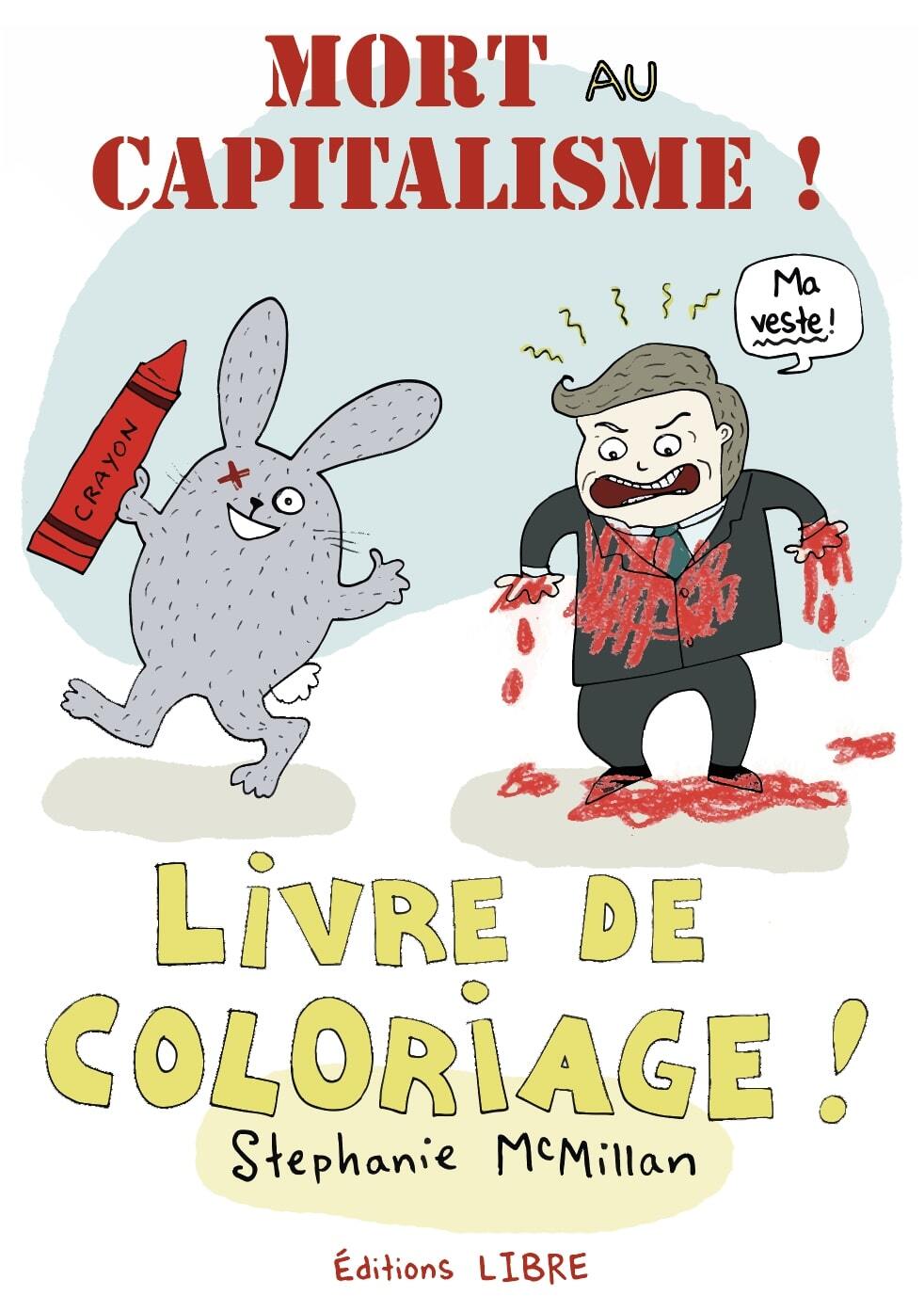 Mort au capitalisme ! Livre de coloriage ! (NED 2024)